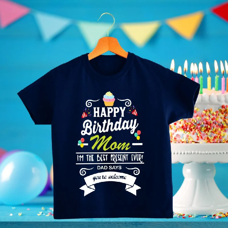 Happy Birthday Mom T-Shirt for Kids